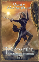 Todgeweiht Buch 4