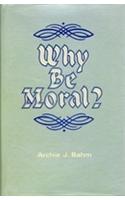 Why Be Moral?