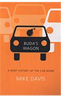 Buda'S Wagon a Brief History of the Car Bomb