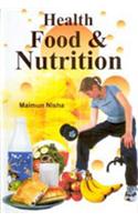Health, Food, and Nutrition
