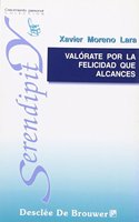 Valorate Por La Felicidad Que Alcances