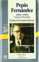 Pepin Fernandez, 1891-1982.: Galerias Preciados: el pionero de los grandes almacenes.
