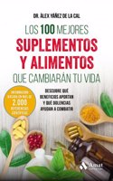 100 Mejores Suplementos Y Alimentos Que Cambiaran Tu Vida