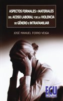 Aspectos formales y materiales del acoso laboral y de la violencia de genero e intrafamiliar