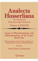 Logos of Phenomenology and Phenomenology of the Logos. Book One