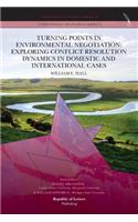 Turning Points in Environmental Negotiation