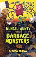 Kungfu Aunty Versus Garbage Monsters