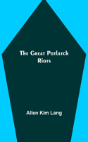 Great Potlatch Riots