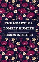 The Heart is a Lonely Hunter