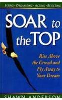 Soar To The Top