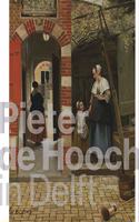 Pieter de Hooch: From the Shadow of Vermeer