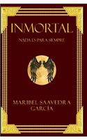 Inmortal: NADA Es Para Siempre