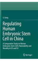 Regulating Human Embryonic Stem Cell in China