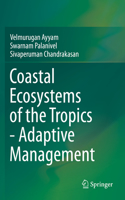 Coastal Ecosystems of the Tropics - Adaptive Management