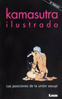 Kamasutra Ilustrado: Las Posiciones de la Unión Sexual