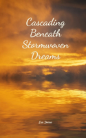 Cascading Beneath Stormwoven Dreams