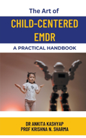 Art of Child-Centered EMDR: A Practical Handbook