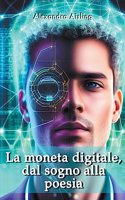 moneta digitale, dal sogno alla poesia
