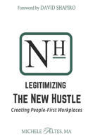 Legitimizing the New Hustle