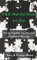 K&G Marital Guide for Fun