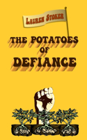 Potatoes of Defiance