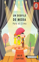 Un Desfile de Moda Para el Clima