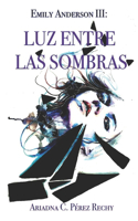 Luz entre las sombras