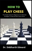 How To Play Chess