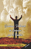 Oraciones Poderosas de Sanación por la Familia