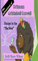 Adventures of Princess Aristabell Coswell