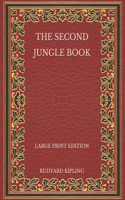 The Second Jungle Book - Large Print Edition