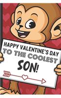 Happy Valentines Day To The Coolest Son