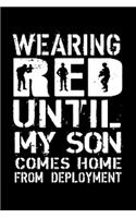Wearing red until my son comes home from deployment