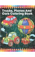 Trucks, Planes And Cars Coloring Book