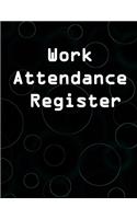 Work Attendance Register