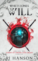 Whetstones of the Will