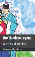 The Timeless Legend: Warrior of Eternity(2 The Timeless Legend)