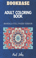 Bookbase Adult Coloring Book Mandala Full Pages Version