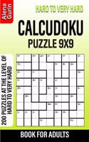 Hard to Very Hard Calcudoku Puzzle 9x9 Book for Adults