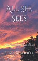 All She Sees