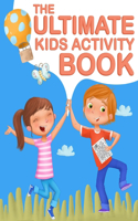 The Ultimate Kids Activity Book