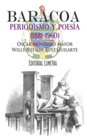 Baracoa, periodismo y poesia (1881-1960)