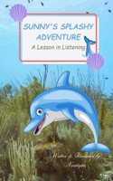 Sunny's Splashy Adventure: A Lesson in Listening(Shanvi's Enchanted Dreams)