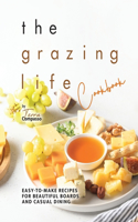 The Grazing Life Cookbook
