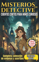 Misterios de Detectives Cuentos Cortos para Niños