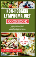 Non-Hodgkin Lymphoma Diet Cookbook