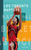 Los Toronto Raptors: (Creative Sports: Campeones de la NBA)