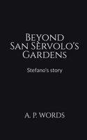 Beyond San Servolo's Gardens: Stefano's story