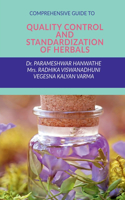 Comprehensive Guide to Quality Control and Standardization of Herbals