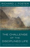 The Challenge of the Disciplined Life